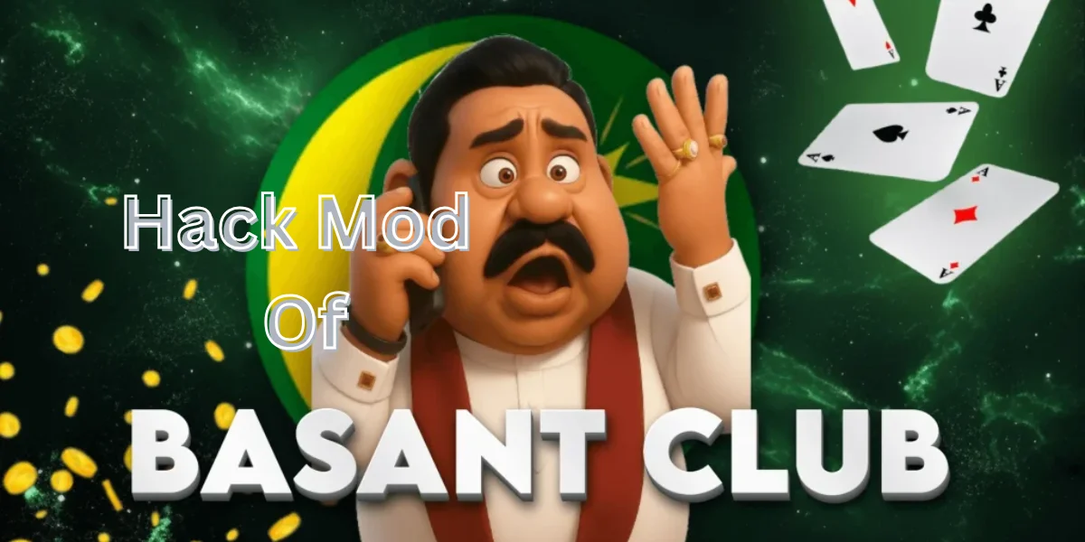 Basant Club Hack Mod