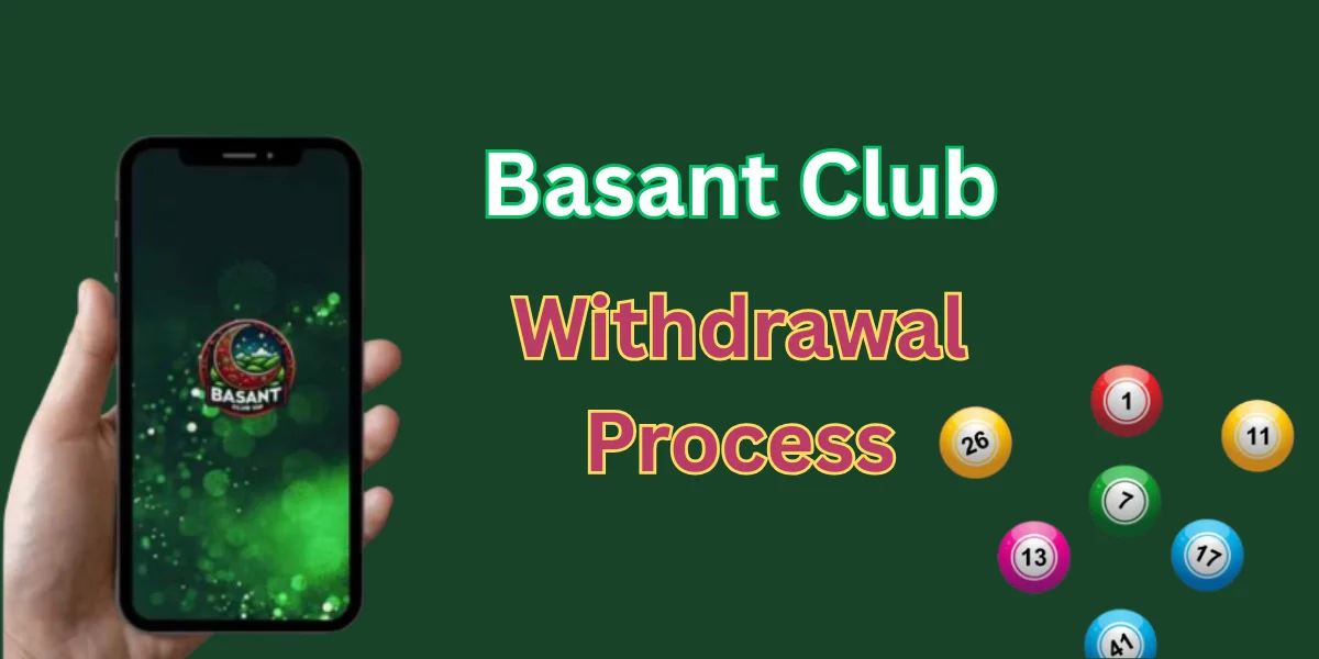 Basant Club Withdrawal Process
