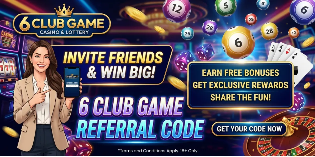 6 Club Game Referral Code